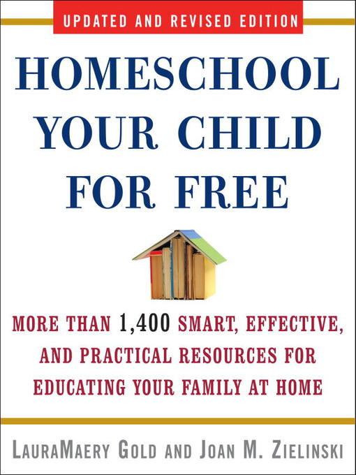 Title details for Homeschool Your Child for Free by LauraMaery Gold - Available